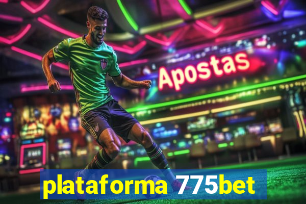 plataforma 775bet